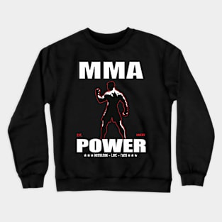 MMA Power Design for the Mixed Martial Artist Crewneck Sweatshirt